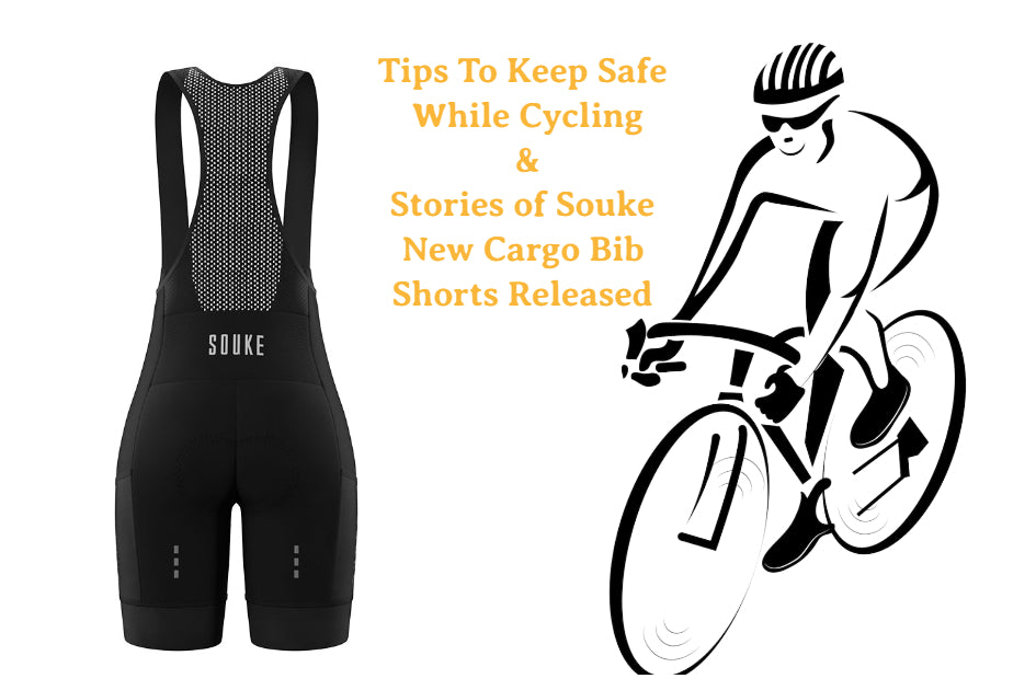 Here Are Some Tips To Keep Safe While Cycling & Stories of Souke New Product